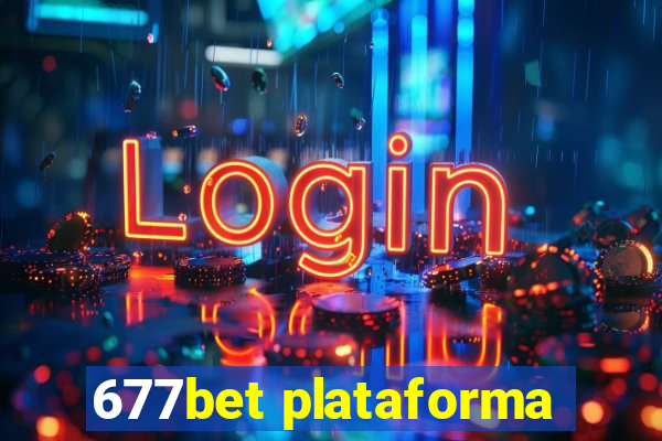 677bet plataforma